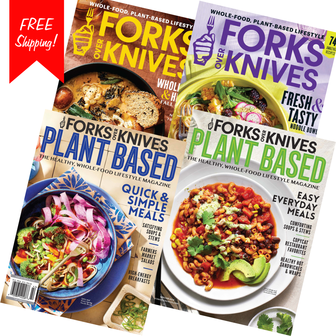 2023 & 2024 Magazine Issues Bundle Forks Over Knives