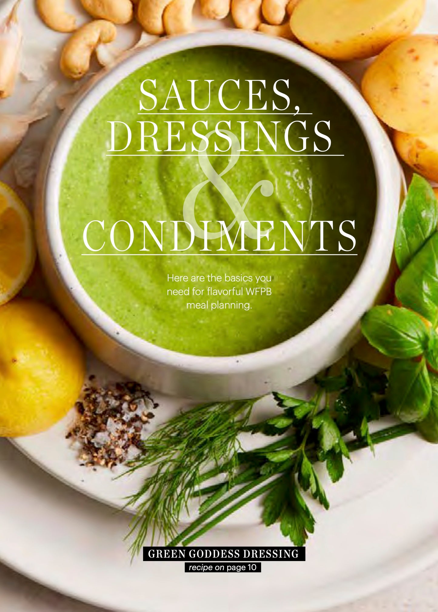 Sauces, Dressings, and Condiments Page with a closeup of a bowl of Green Goddess Dressing