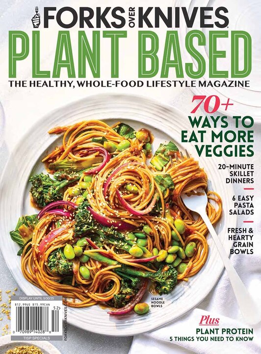 Print Version - Spring 2025 Forks Over Knives Magazine