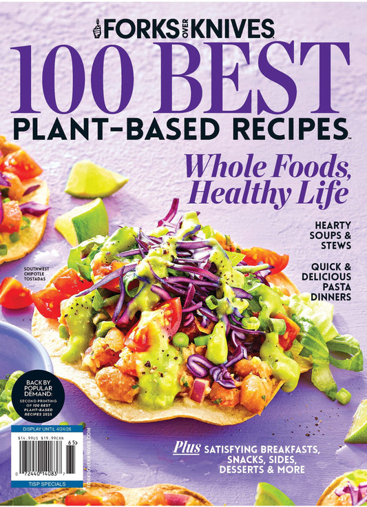 Print Version - 100 Best Plant-Based Recipes 2026 Reprint Forks Over Knives Magazine Special Issue