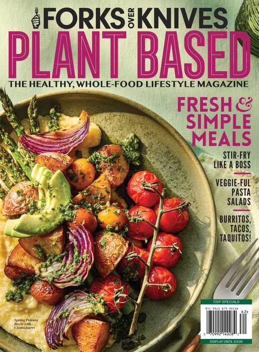 Digital Version - Spring 2026 Forks Over Knives Magazine