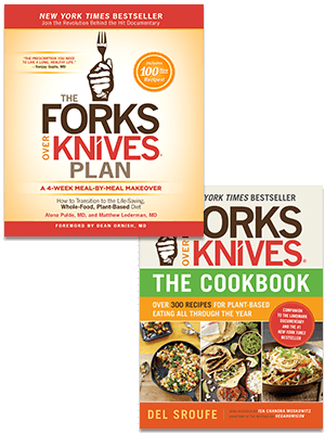 Forks Over Knives Plan & Cookbook