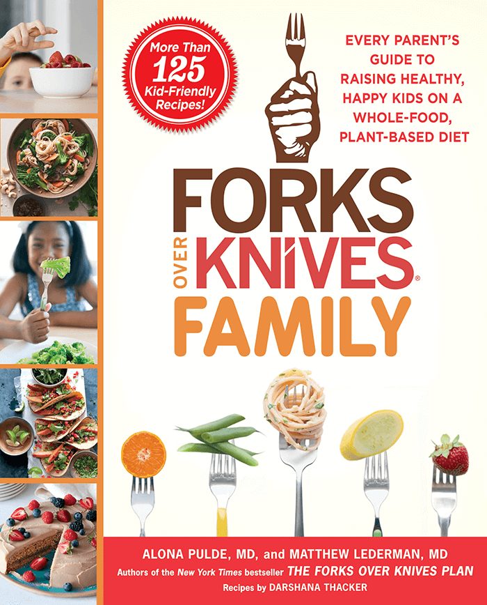 Forks Over Knives Family Book Forks Over Knives